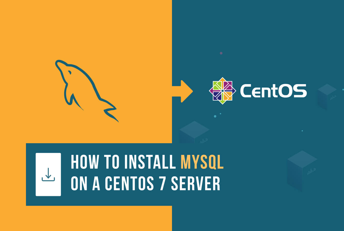 HOW TO Install MySQL on a CentOS 7 Server
