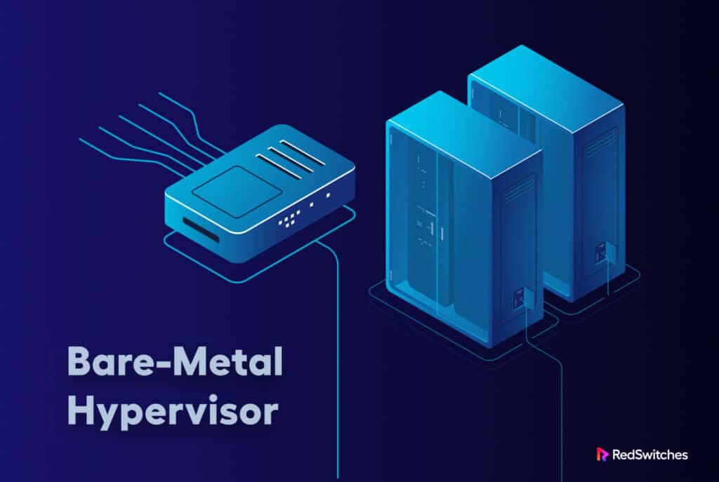 Bare Metal Hypervisor