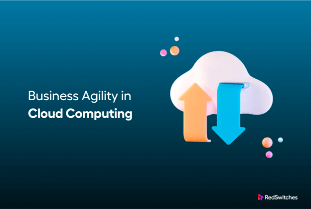 business agility in cloud computing