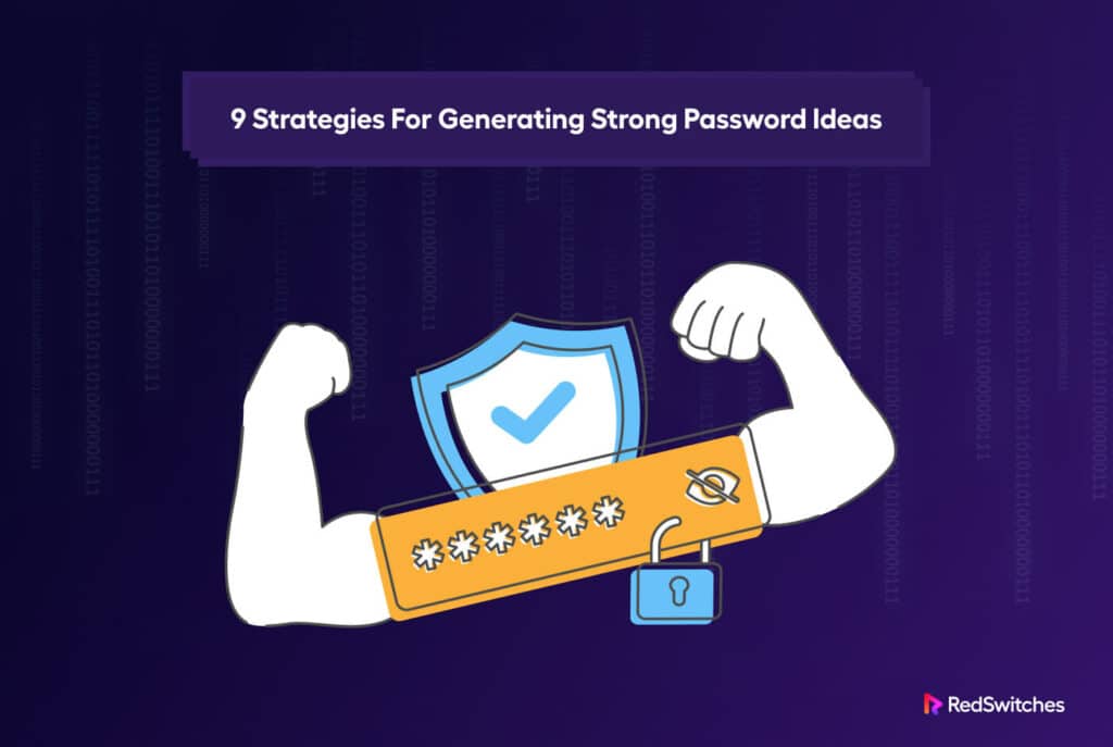 9 Ways For Generating Strong Password Ideas