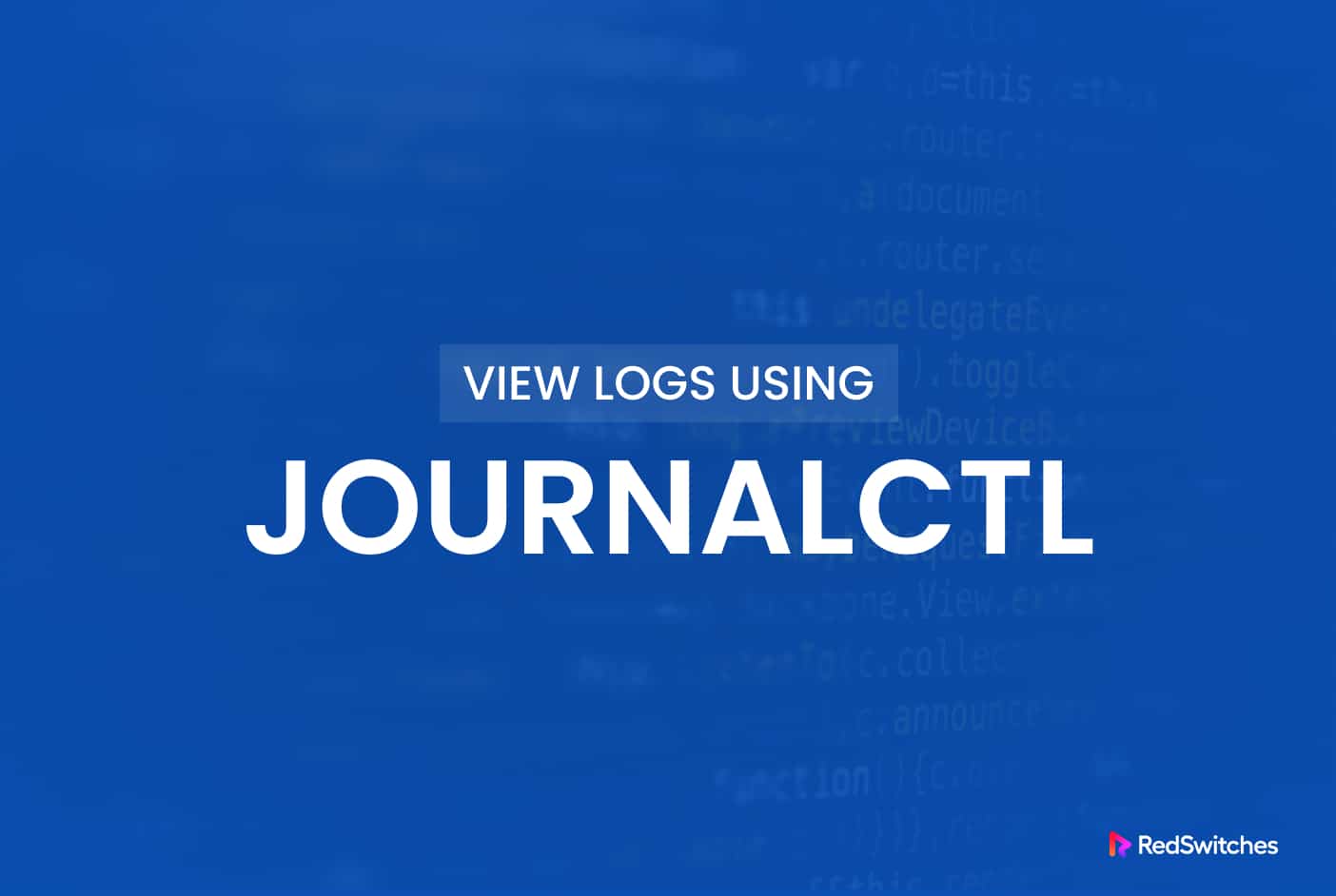 View Logs Through Journalctl