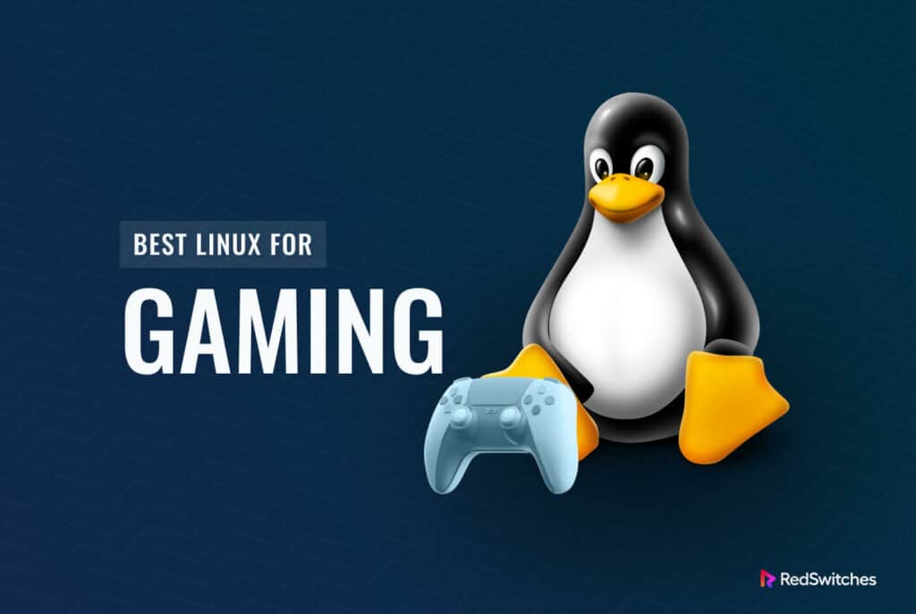 Best Linux for Gaming