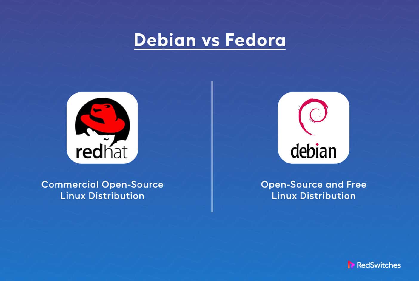 Debian Vs Fedora Dissecting The 5 Differences