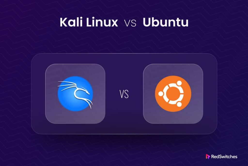 Kali Linux vs Ubuntu
