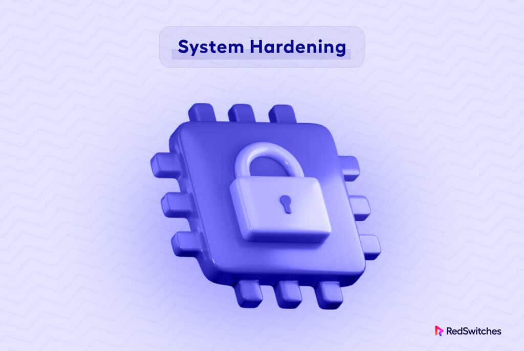 System Hardening