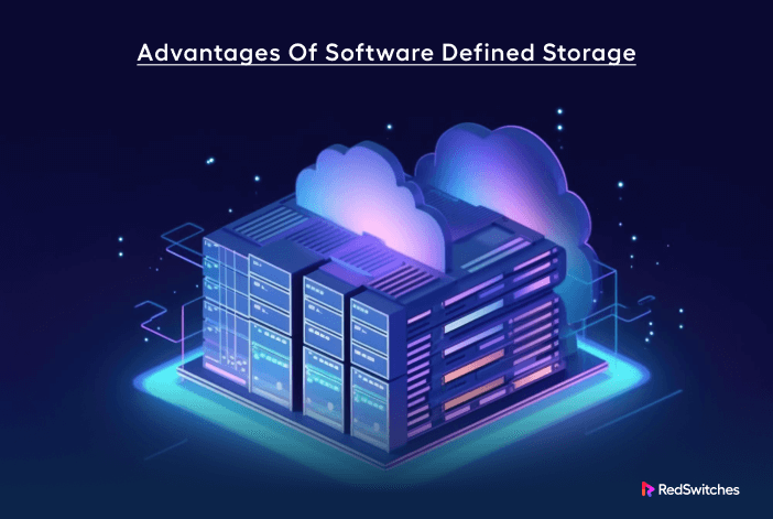 Advantages Of Software Defined Storage
