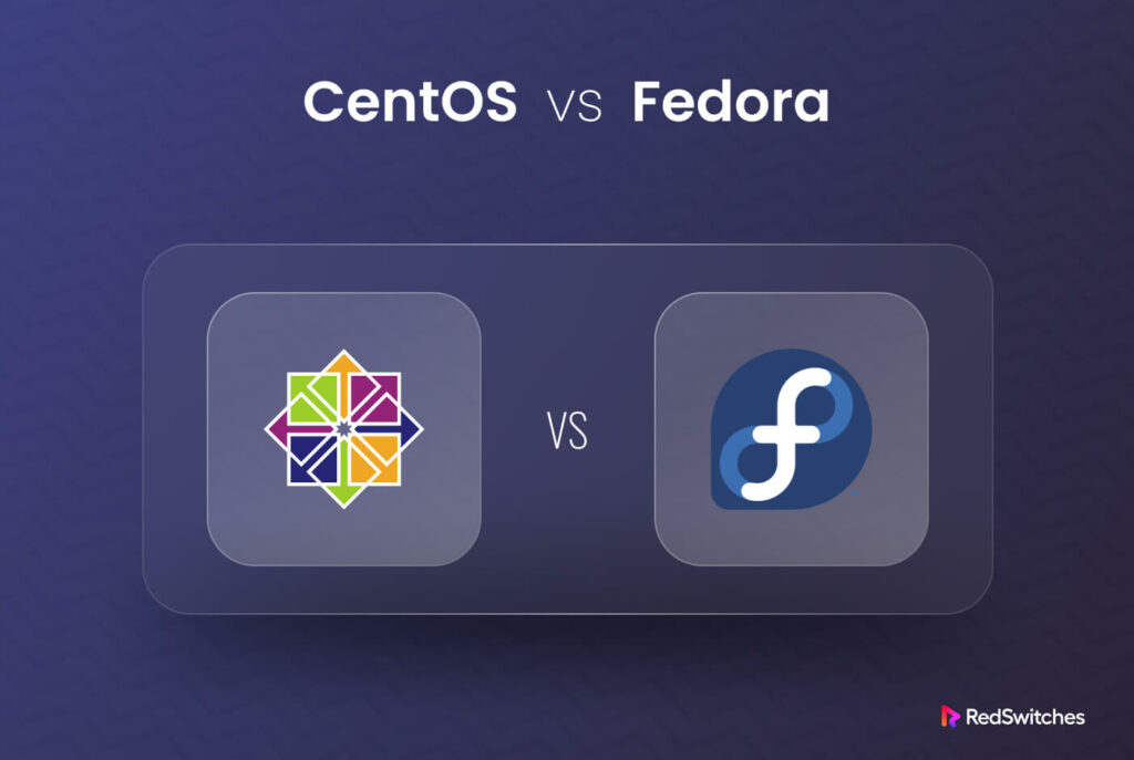 CentOS vs Fedora