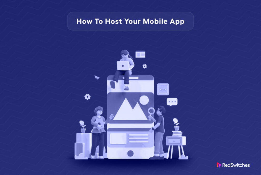 How to host your mobile app