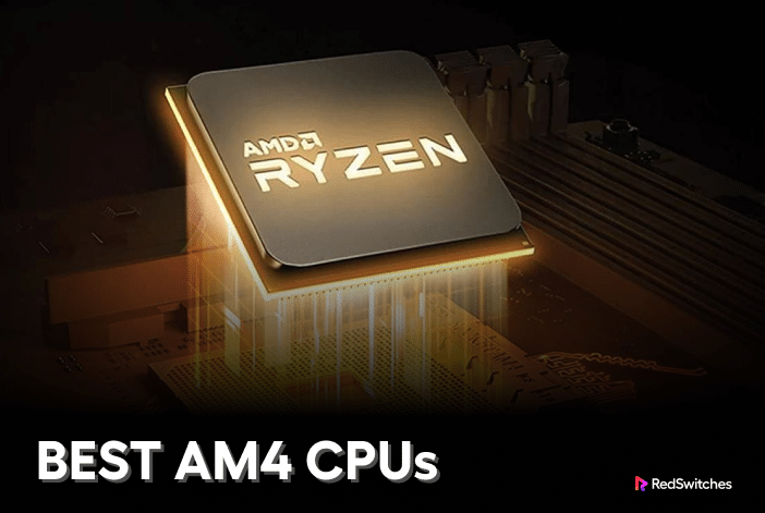 Best AM4 CPUs