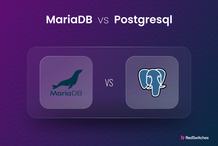 MariaDB vs PostgreSQL