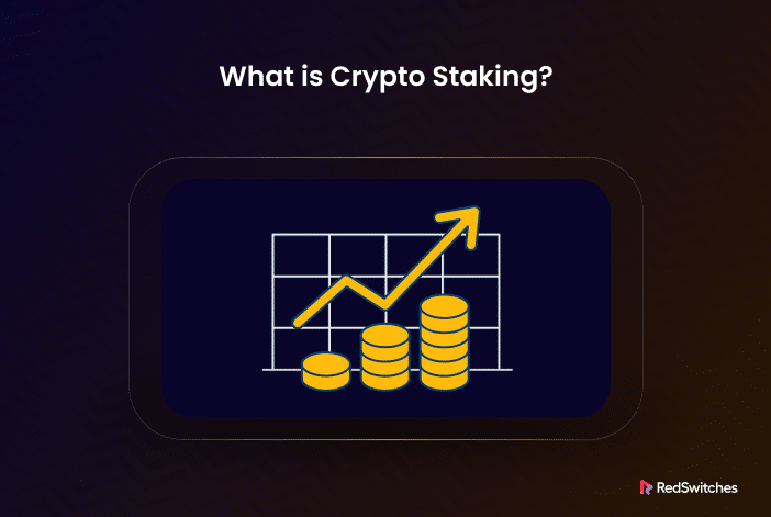 What is Staking Crypto
