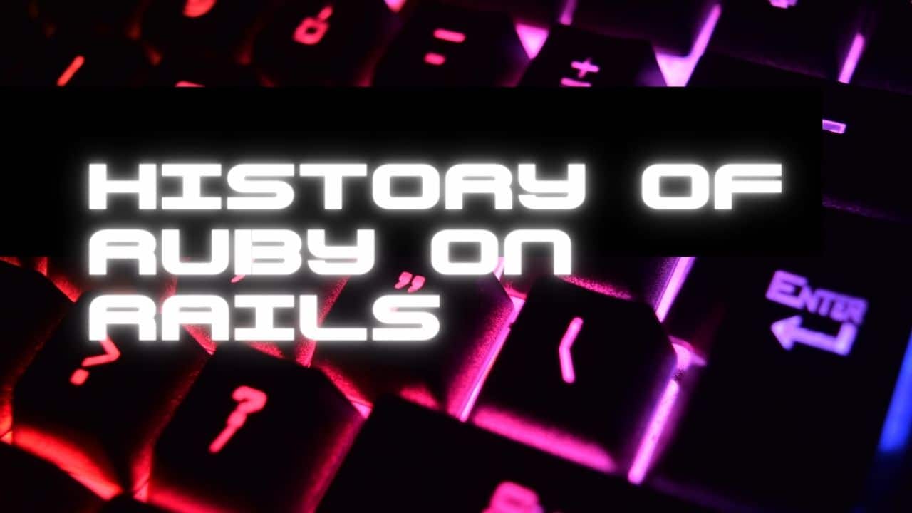 History of Ruby on Rails