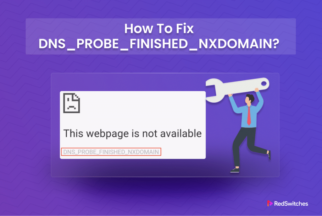 dns_probe_finished_nxdomain