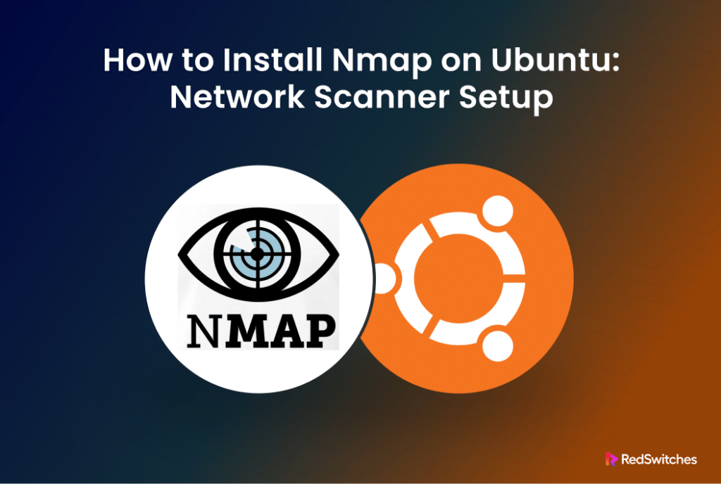 How to Install Nmap on Ubuntu_ Network Scanner Setup