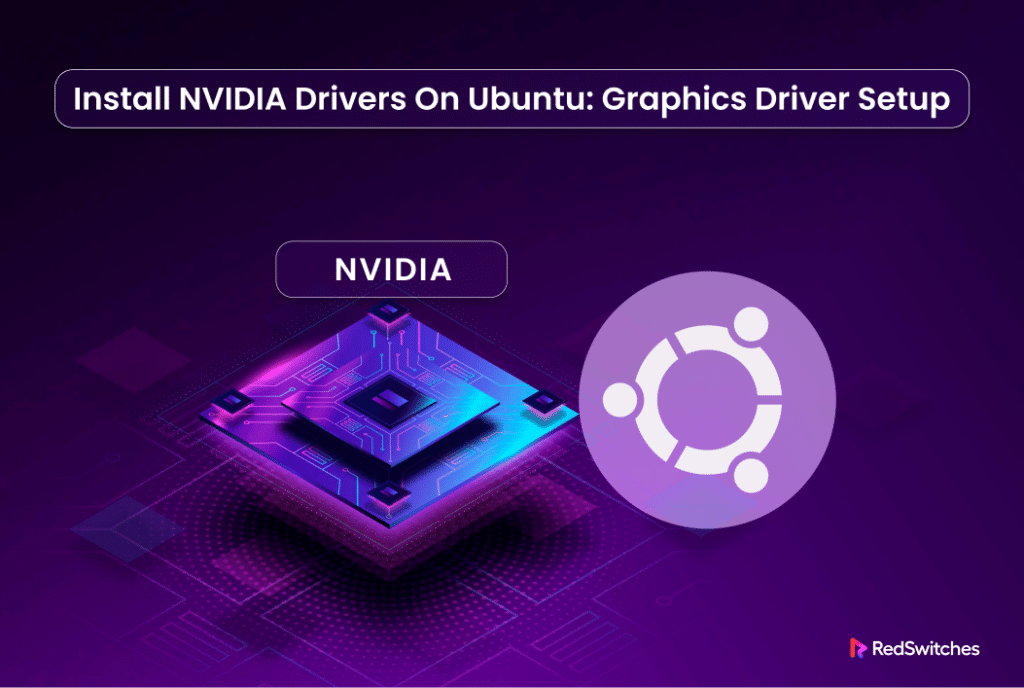Install NVIDIA Drivers on Ubuntu_ Graphics Driver Setup