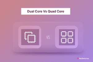 Dual Core vs Quad Core