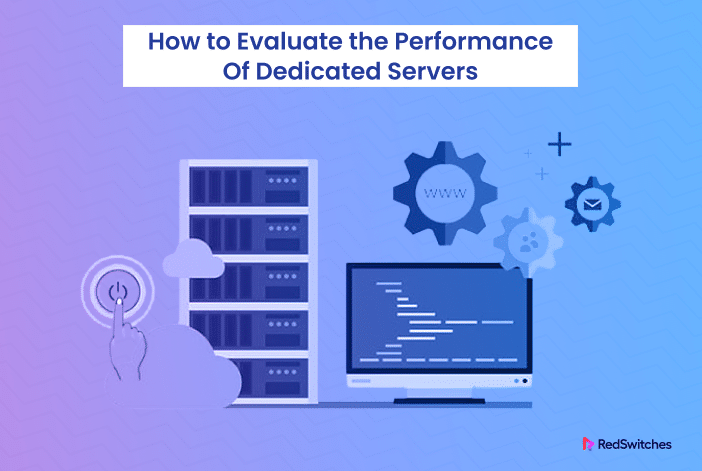 Dedicated Servers Performance