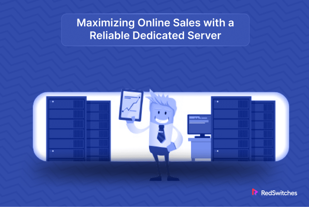 Online Sales with Dedicated Server