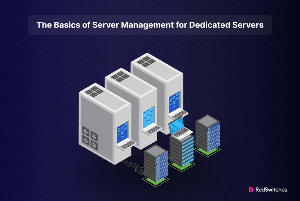 Dedicated Server Management