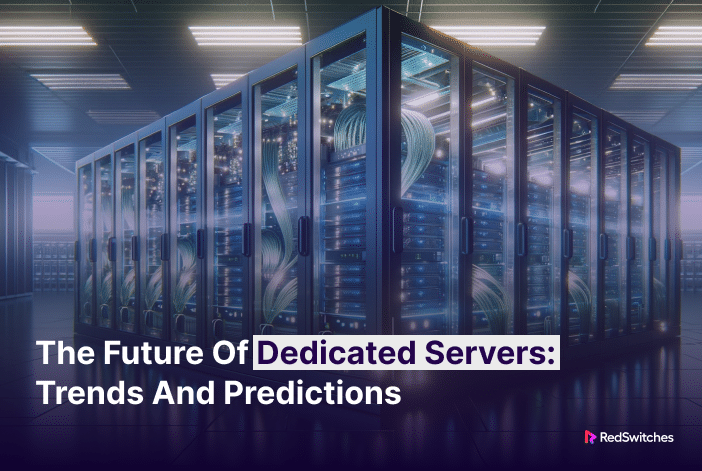 The Future of Dedicated Servers_ Trends and Predictions