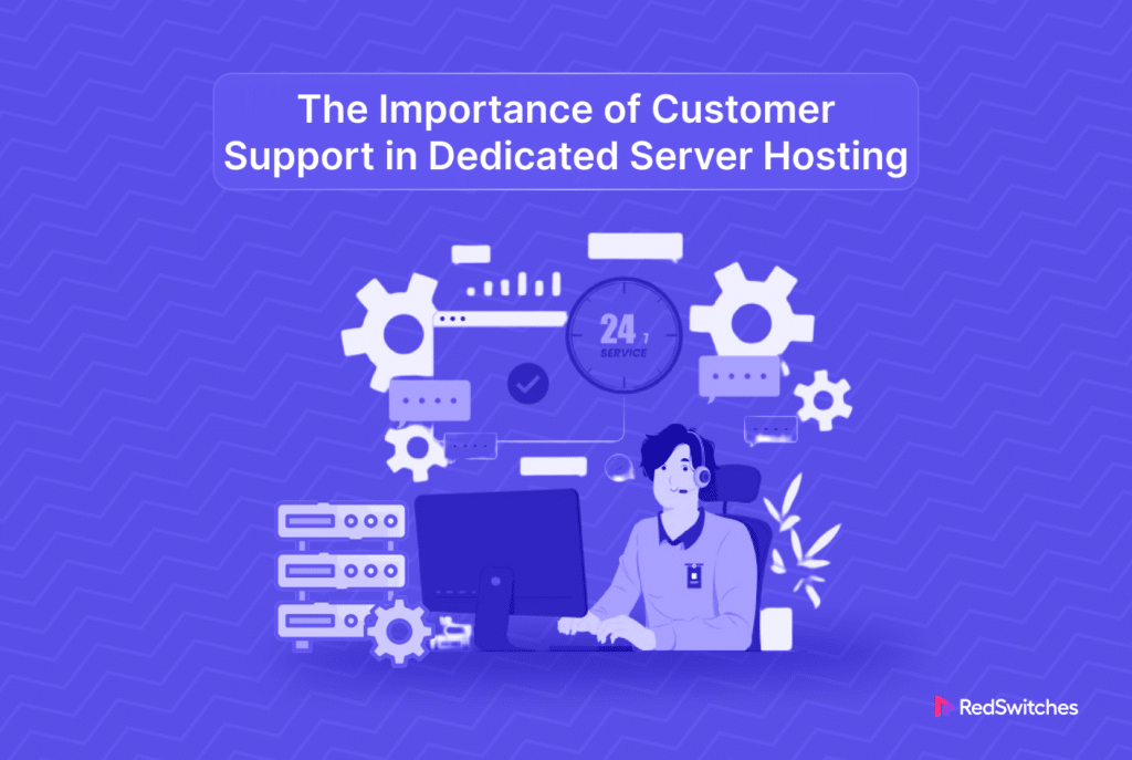 dedicated server customer support