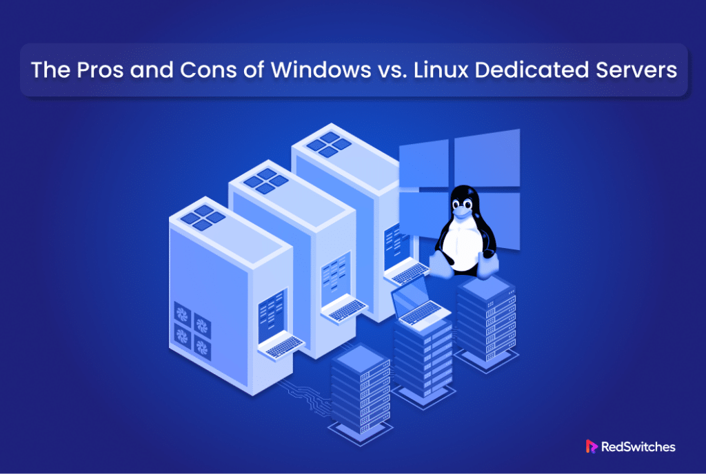 Windows Dedicated Server vs Linux Dedicated Server