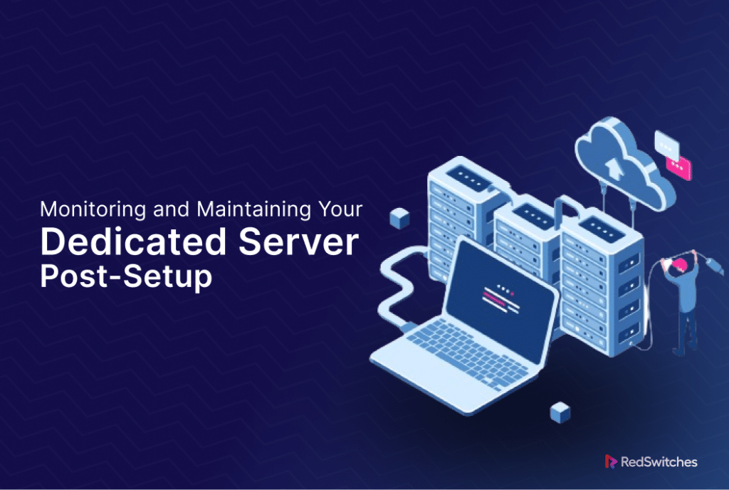 Maintaining a Dedicated Server
