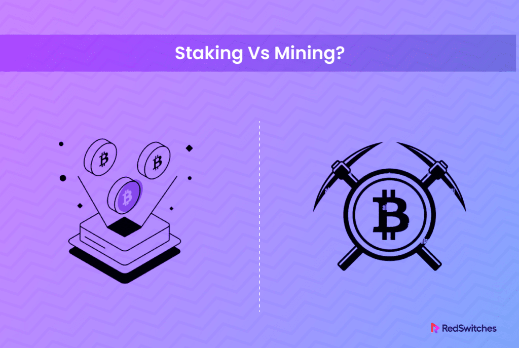 Staking vs Mining