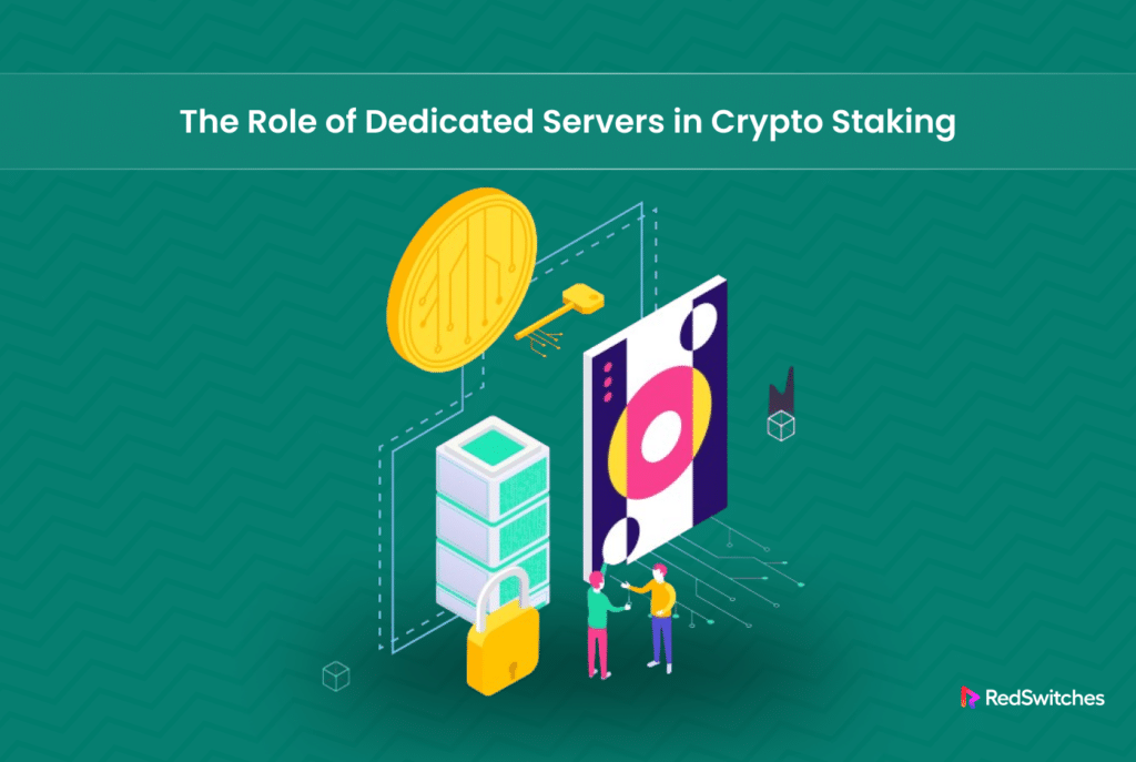 Dedicated Servers in Crypto Staking
