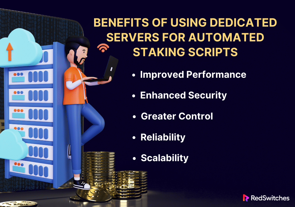 Benefits of Using Dedicated Servers for Automated Staking Scripts