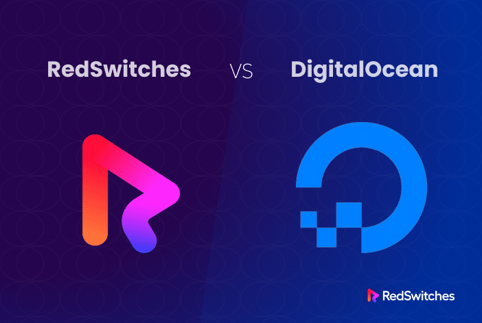 RedSwitches vs DigitalOcean