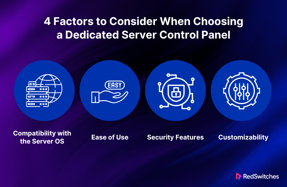 4 Factors to Consider When Choosing a Dedicated Server Control Panel