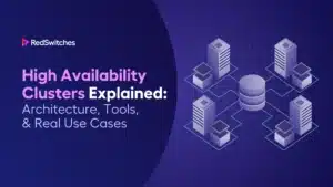 High Availability Clusters Explained