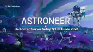 Astroneer Dedicated Server Setup & Full Guide 2026