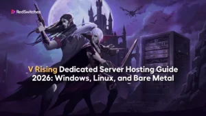 V Rising Dedicated Server Hosting Guide 2026: Windows and Linux